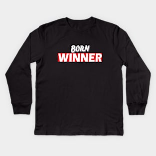 Born Winner Kids Long Sleeve T-Shirt